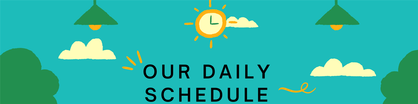 Daily Schedule